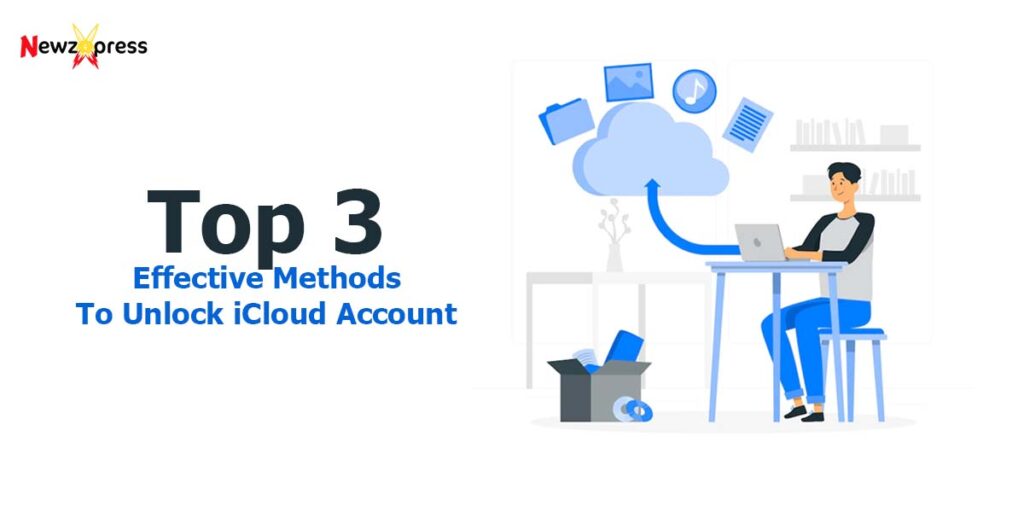 Effective Methods to Unlock iCloud Account