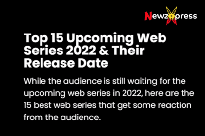 Top New Upcoming Web Series 2022