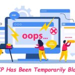 Your IP Has Been Temporarily Blocked?