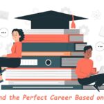 How to Find the Perfect Career Based on Interests?