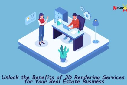 3D Rendering Services for Your Real Estate Business