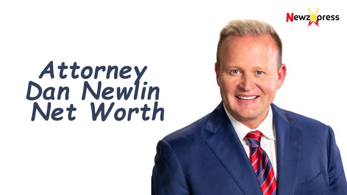 Attorney Dan Newlin Net Worth