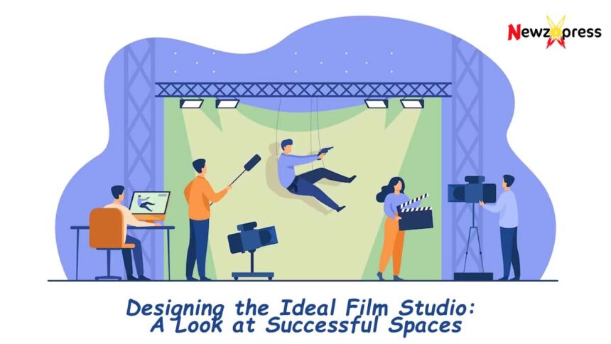 Designing a Ideal Film Studio
