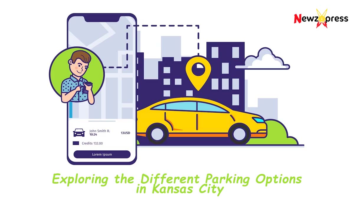 Exploring the Different Parking Options in Kansas City