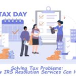 How IRS Resolution Services Can Help