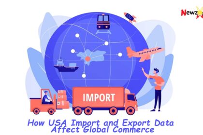 How USA Import and Export Data Affect Global Commerce