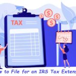 How to File for an IRS Tax Extension