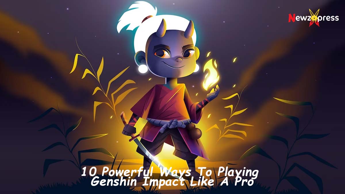10 Powerful Ways To Playing Genshin Impact Like A Pro