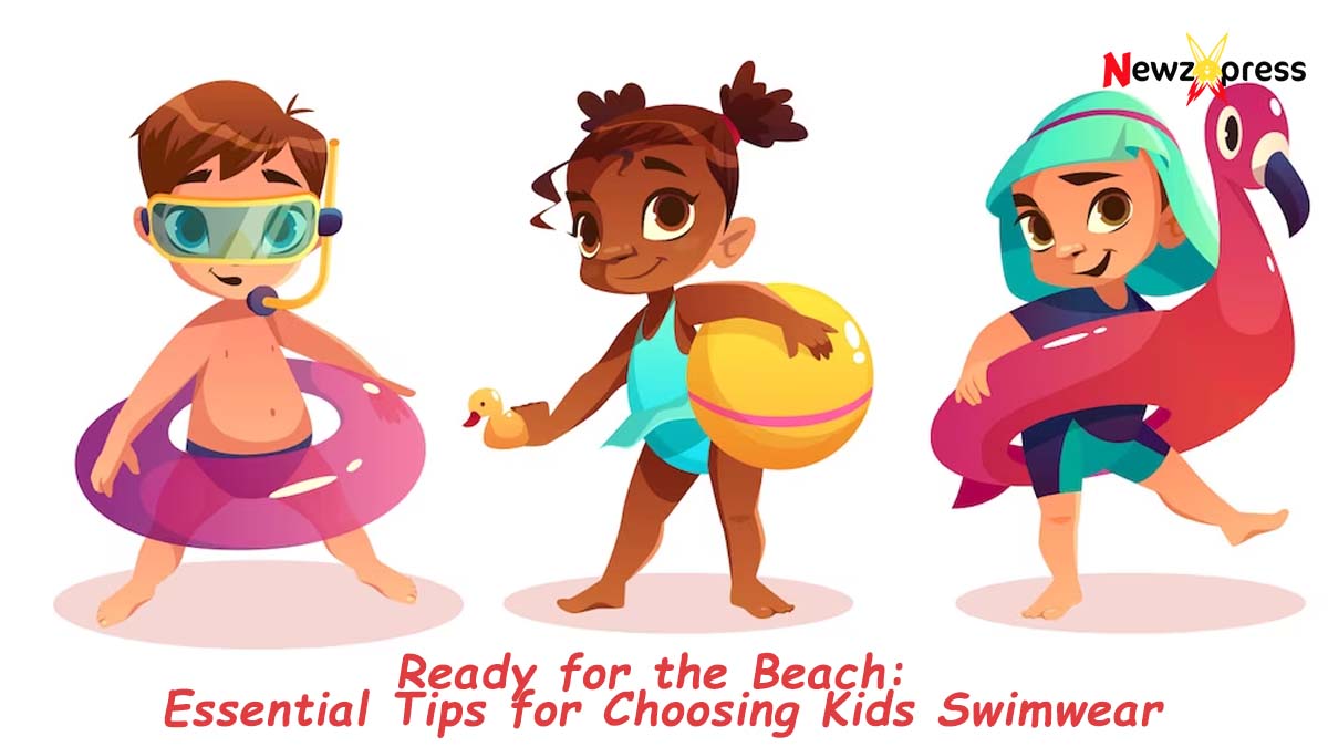Ready for the Beach: Essential Tips for Choosing Kids Swimwear