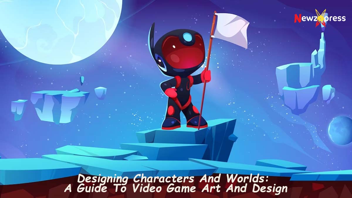 Designing Characters And Worlds: A Guide To Video Game Art And Design