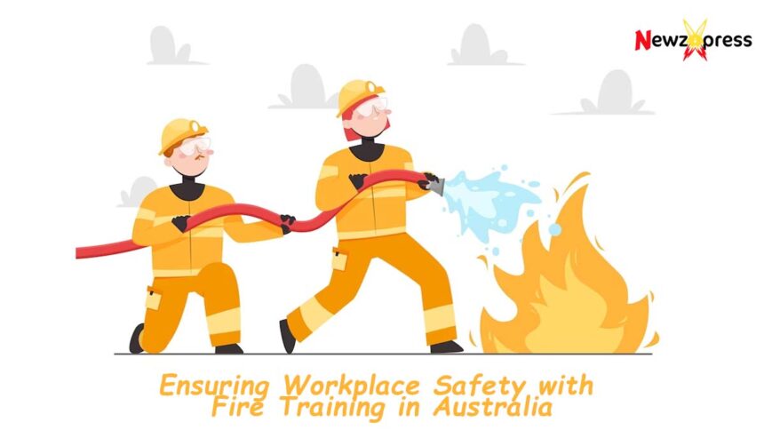Workplace Safety with Fire Training in Australia