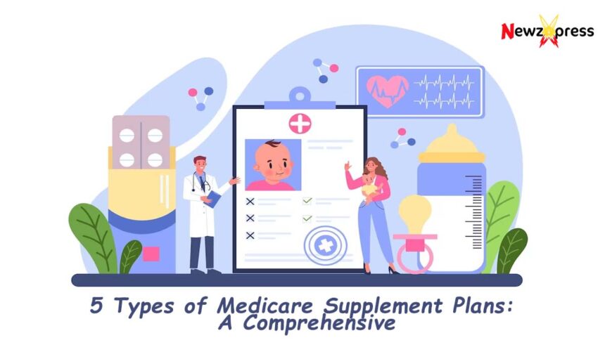 5 Types of Medicare Supplement Plans