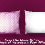Magic of Viscoelastic Foam Pillows