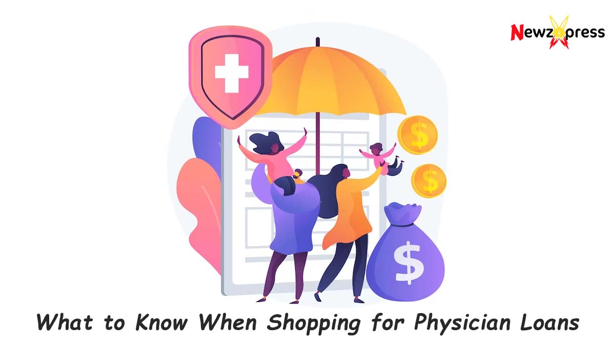 Shopping for Physician Loans
