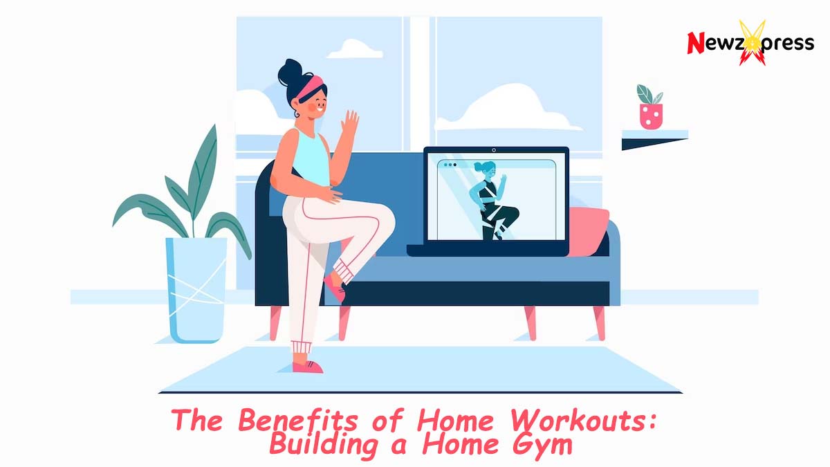 The Benefits of Home Workouts