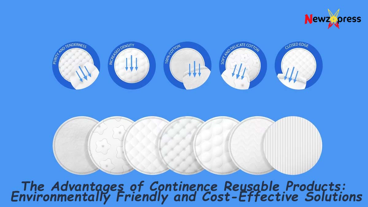 The Advantages of Continence Reusable Products: Environmentally Friendly and Cost-Effective Solutions