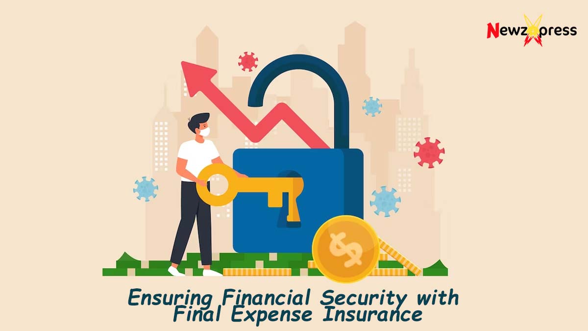 Ensuring Financial Security with Final Expense Insurance