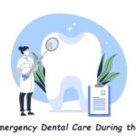 Getting Emergency Dental Care During the Pandemic