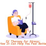 IV Therapy for Stress