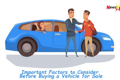 Important Factors to Consider Before Buying a Vehicle for Sale
