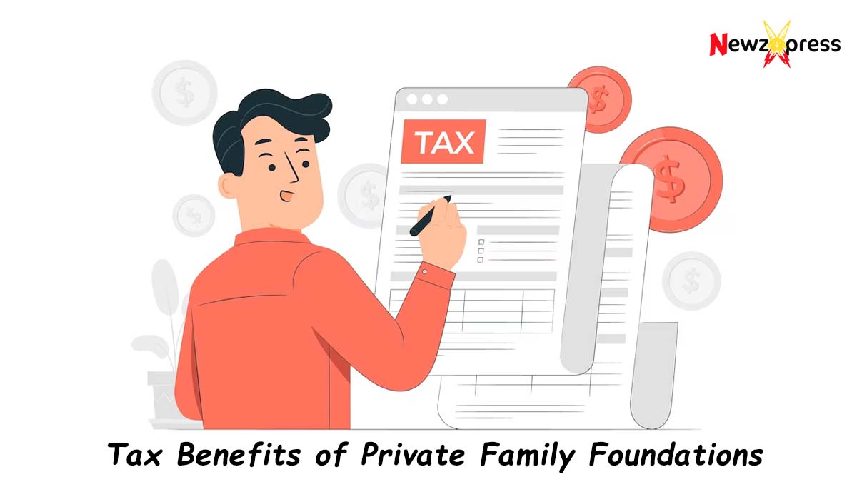 Tax Benefits of Private Family Foundations