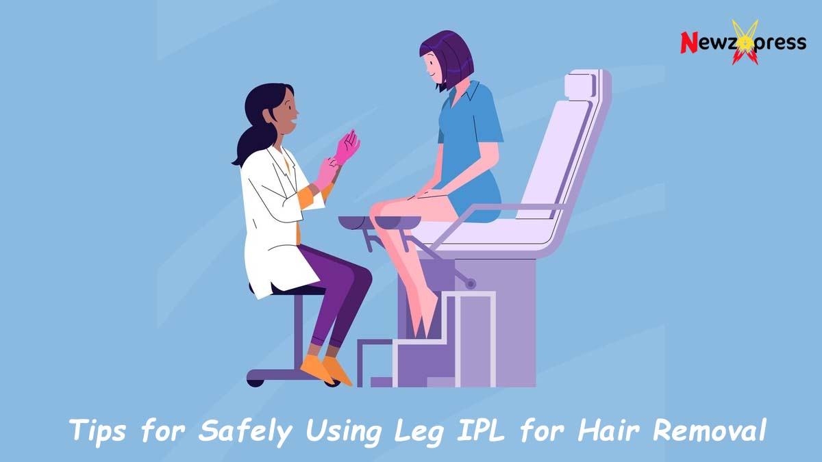 Tips for Safely Using Leg IPL for Hair Removal