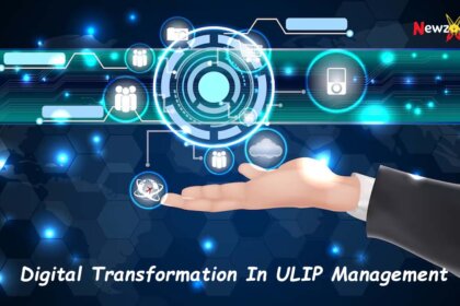 Digital Transformation In ULIP Management