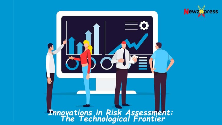 Innovations in Risk Assessment