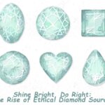 Rise of Ethical Diamond Sourcing