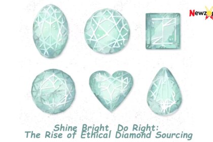 Rise of Ethical Diamond Sourcing